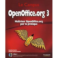 OpenOffice.org 3 : Ma�triser OpenOffice.org par la pratique (1C�d�rom)
