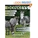 Donkeys: Miniature, Standard, and Mammoth: A Veterinary Guide for Owners and Breeders