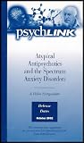 Atypical Antipsychotics and the Spectrum Anxiety Disorders - A Video Symposium