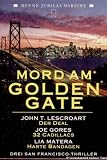 Mord am Golden Gate, Drei San Francisco-Thriller - 