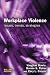 Workplace Violence Workplace Violence
