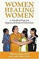Women Healing Women (A Model of Hope for Oppressed Women Everywhere) (Paperback)