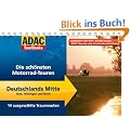 ADAC TourBooks Deutschlands Mitte: Die sch�nsten Motorrad-Touren: Die sch�nsten Motorrad-Touren. Harz, Th�ringen und Rh�n. 14 ausgew�hlte Traumrouten