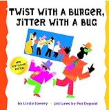 Twist With A Burger, Jitter With A Bug