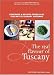 The Real Flavour of Tuscany: Portraits and Recipes from 25 of Tuscany's Culinary Artisans
