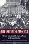 The Defining Moment: The Great Depression and the American Economy in the Twentieth Century (National Bureau of Economic Research Project Report) The Defining Moment: The Great Depression and the American Economy in the Twentieth Century (National Bureau of Economic Research Project Report)