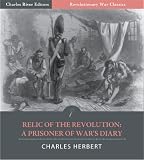A Relic of the American Revolution: A Prisoner of War