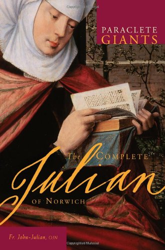 The Complete Julian of Norwich (Paraclete Giants)