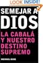 Ser como Dios: Becoming Like God, Spanish-Language Edition (Spanish Edition)