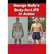 George Nolly's Body-for-LIFE In Action ~ George E. Nolly