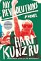 My Revolutions: A Novel