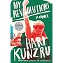 My Revolutions: A Novel