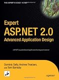 Expert ASP.NET 2.0 Advanced Application Design (Expert's Voice in .NET)