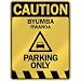  CAUTION BYUMBA PARKING ONLY  PARKING SIGN RWANDA