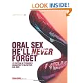Oral Sex He'll Never Forget