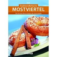 Traditionelle Küche Mostviertel: Die