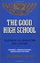 The Good High School: Portraits of Character and Culture
