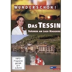 Wundersch�n! - Das Tessin: Tr�umen am Lago Maggiore