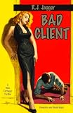 Bad Client (Nick Teffinger Thriller 2)