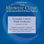 2008 Midwest Clinic, Ensemble Liberte Wind Orchestra