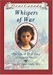 Whispers of War: The War of 1812 Diary of Susanna Merritt (Dear Canada)