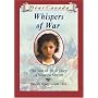 Whispers of War: The War of 1812 Diary of Susanna Merritt (Dear Canada)
