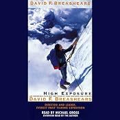 High Exposure: An Enduring Passion for Everest and Unforgiving Places | [David B. Breashears, Foreword by Jon Krakauer]