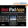 Best iPad Apps: The Guide for Discriminating Downloaders (Best Apps)