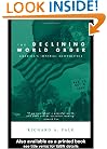The Declining World Order: America's Imperial Geopolitics (Global Horizons)