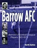 Barrow AFC who's who : football league players, 1921-1972