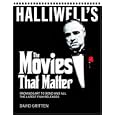 Halliwell's: The Movies that Matter (Halliwell's: The Movies That Matter) by  David Gritten