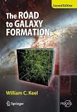 The Road to Galaxy Formation (Springer Praxis Books / Astronomy and Planetary Sciences) The Road to Galaxy Formation (Springer Praxis Books / Astronomy and Planetary Sciences)