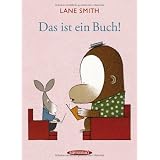 Das ist ein Buch!von "Lane Smith"