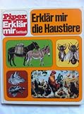 Produkt-Bild: Erkl&auml;r mir: Die Haustiere. ( Piper Erkl&auml;r mir Sachbuch, 5)
