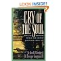 The Cry of the Soul: How Our Emotions Reveal Our Deepest Questions About God