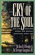The Cry of the Soul: How Our Emotions Reveal Our Deepest Questions About God