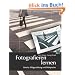 Fotografieren lernen, Band 2: Bildgestaltung und Bildsprache
