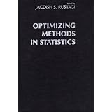 Optimizing Methods in Statistics: Proceedings of an International Conference Held at the Indian Institute of Technology, Bombay, Dec. 20-22, 1977 ~ Jagdish S. Rustagi