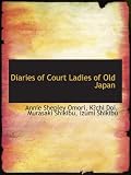 Diaries of Court Ladies of Old Japan