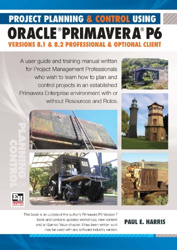 Project Planning and Control Using Oracle Primavera P6 - Version 8.1 & 8.2 Professional Client & Optional Client 1921059605 pdf