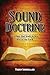 Sound Doctrine: Teaching that leads to true fear of the Lord