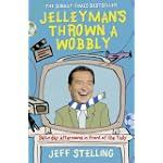Jelleyman's Thrown a Wobbly