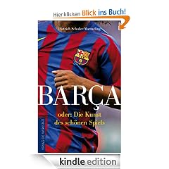 Barca: oder: Die Kunst des sch�nen Spiels