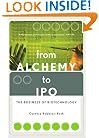 From Alchemy to IPO: The Business of Biotechnology