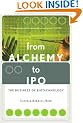 From Alchemy to IPO: The Business of Biotechnology