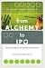 From Alchemy to IPO: The Business of Biotechnology