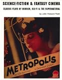 Science-Fiction & Fantasy Cinema: Classic Films of Horror, Sci-Fi & the Supernatural (Hollywood Classics)