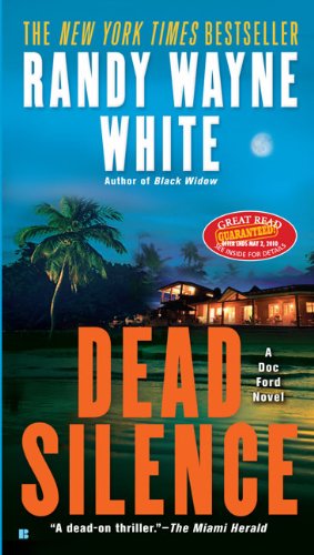 Dead Silence (A Doc Ford Novel), by Randy Wayne White