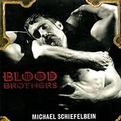 Blood Brothers | [Michael Schiefelbein]