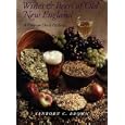 Wines and Beers of Old New England: A How to-Do-It History by  Sanborn C. Brown and Ed Lindlof